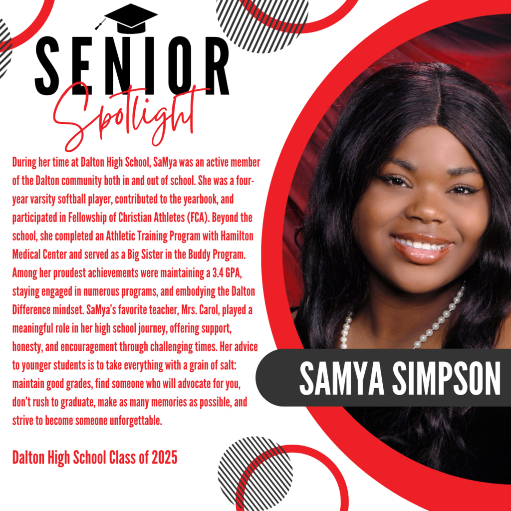 Today we’re featuring Dalton High School graduate, SaMya Simpson