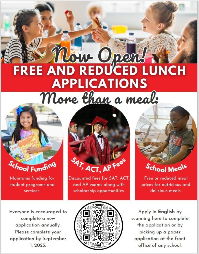 Flyer with information about free/reduced lunch application. Information on how it maintains school funding for student programs and services, provides discounted fees for SAT, ACT, and AP exams. There is a QR code at the bottom of the flyer for parents to scan to complete the application.