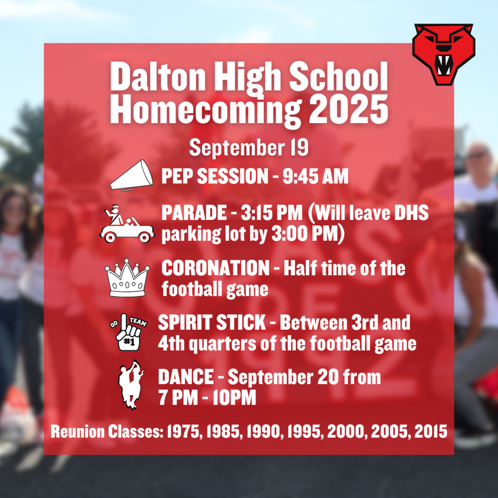 SCHEDULE REMINDER: Dalton High School’s Homecoming 2025 kicks off this Friday, September 19 with a full day of events