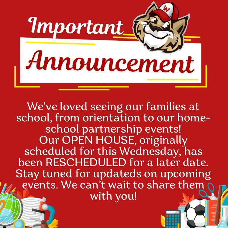 Announcement about Open House has been rescheduled.