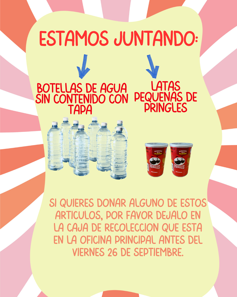 We are collecting empty water bottles andsmall  Pringles cans in the front office this week!