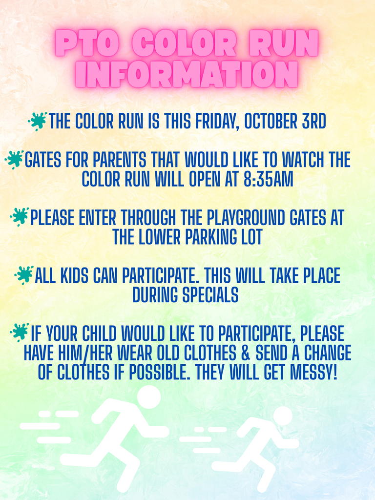 PTO Color Run is Friday, October 3rd!