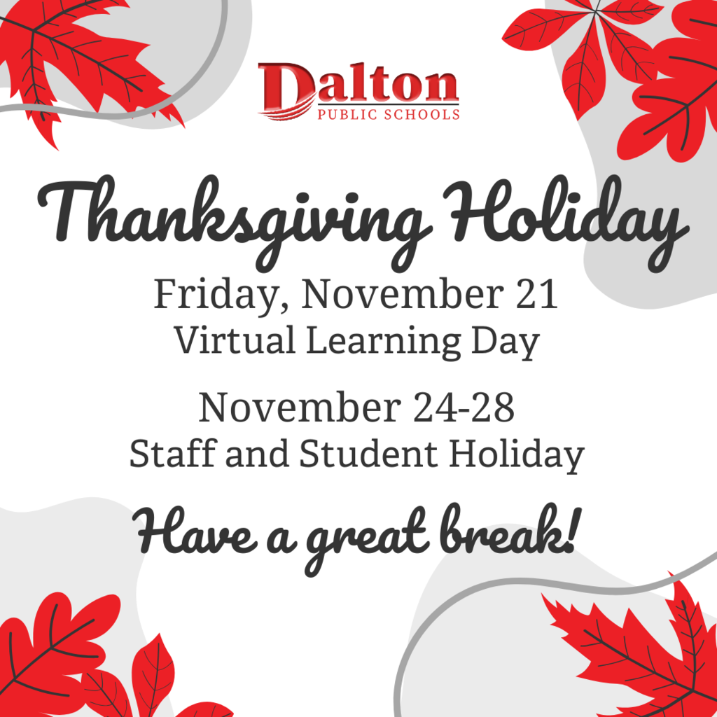 Thanksgiving Break Reminder! Friday, November 21 is a virtual learning day. School will be closed for Thanksgiving from Nov. 24-28. We'll see everyone back on Monday, Dec. 1! 🦃🍁