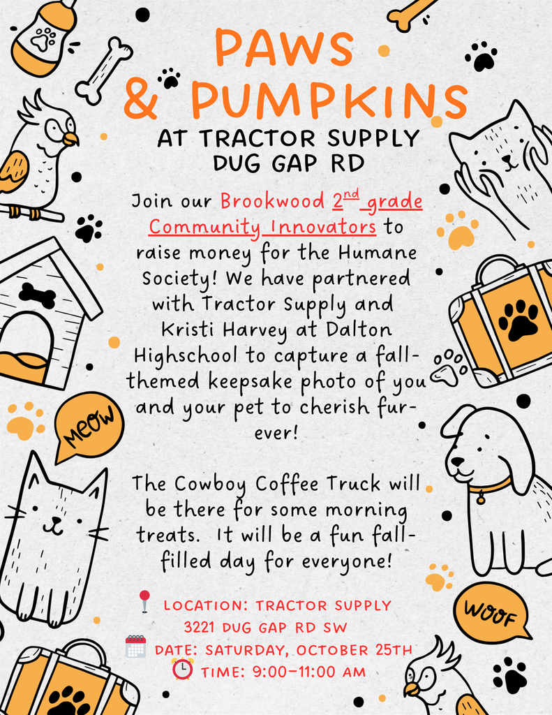 🦁🐾🎃Our Second Grade Community Innovators are excited to share that they will be raising money for the Humane Society this Saturday! They have partnered with Tractor Supply on Dug Gap Road and Dalton High School to host "Paws & Pumpkins" - a fun morning where you can bring your pet(s) to have fall-themed pictures taken! 📸  📪Tractor Supply (3221 Dug Gap Road SW)   ⌚9am-11am this Saturday  ☕The Cowboy Coffee Truck will be there with sweet treats!   🎃If you celebrate, feel free to dress-up your pet!