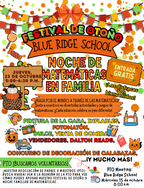 Festival de Otoño en la Escuela Blue Ridge. ¡Noche Familiar de Matemáticas! ¡Viaja por el mundo a través de las matemáticas! Únete a nosotros para disfrutar de divertidas actividades y juegos matemáticos: ¡cada estación celebra un país diferente! Habrá pintura facial, inflables, cabina de fotos, dulces, concesiones, vendedores, Dalton Reads, concurso de decoración de calabazas ¡y mucho más!