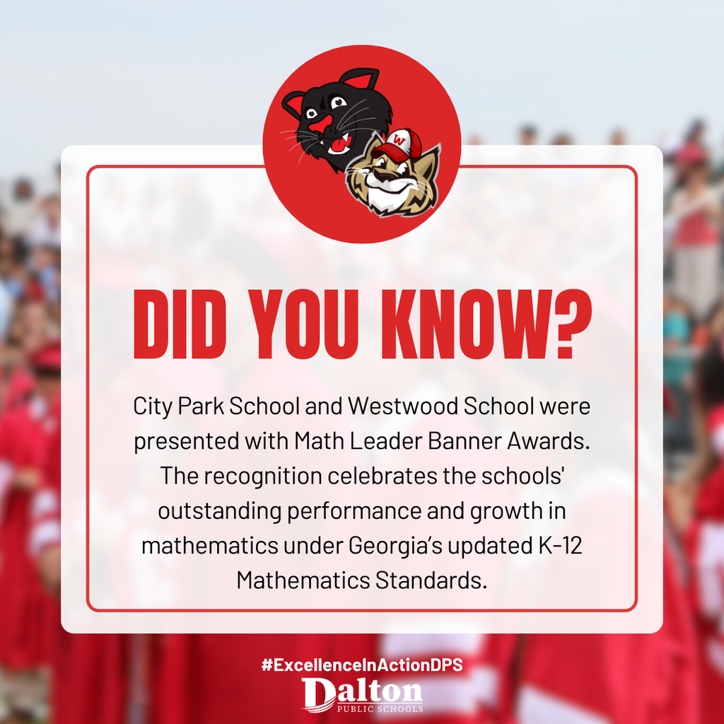 š” Did you know?  City Park School and Westwood School were presented with Math Leader Banner Awards, recognizing their outstanding performance and growth in mathematics under Georgiaās updated Kā12 Standards.  Their success is a great example of #ExcellenceInActionDPS ā Where Excellence Meets Opportunity!