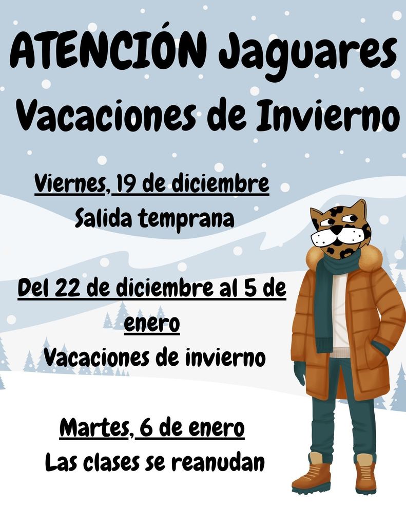 Viernes, 19 de diciembre Salida temprana Del 22 de diciembre al 5 de enero Vacaciones de invierno Martes, 6 de enero Las clases se reanudan