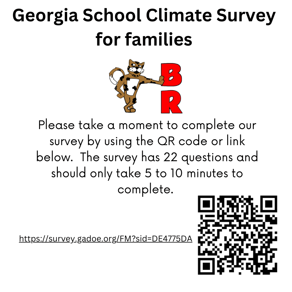 Georgia School Climate Survey for families. Please take a moment to complete our survey using the QR code or the link below. The survey includes 22 questions and should only take about 5–10 minutes to finish. We appreciate your feedback!