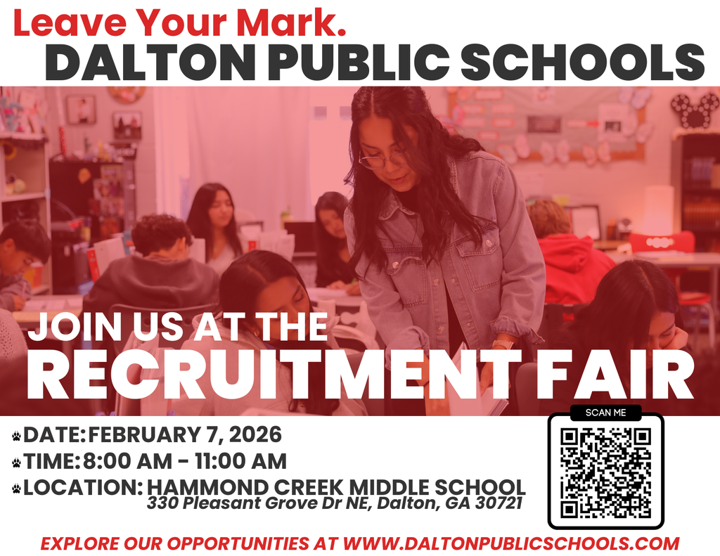 Leave your mark at Dalton Public Schools. Our Recruitment Fair is just around the corner—February 7 • 8–11 AM. We hope to see you there!
