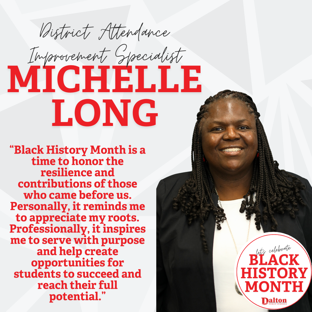 Dalton Public Schools Celebrates Black History Month: Spotlight on Michelle Long