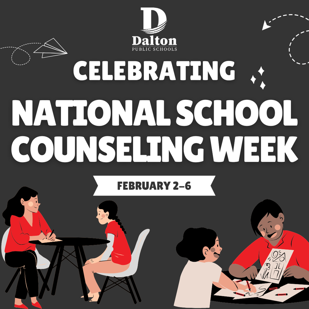 Happy National School Counseling Week! This week, Dalton Public Schools celebrates the incredible impact our school counselors have on student success, well-being, and future planning.