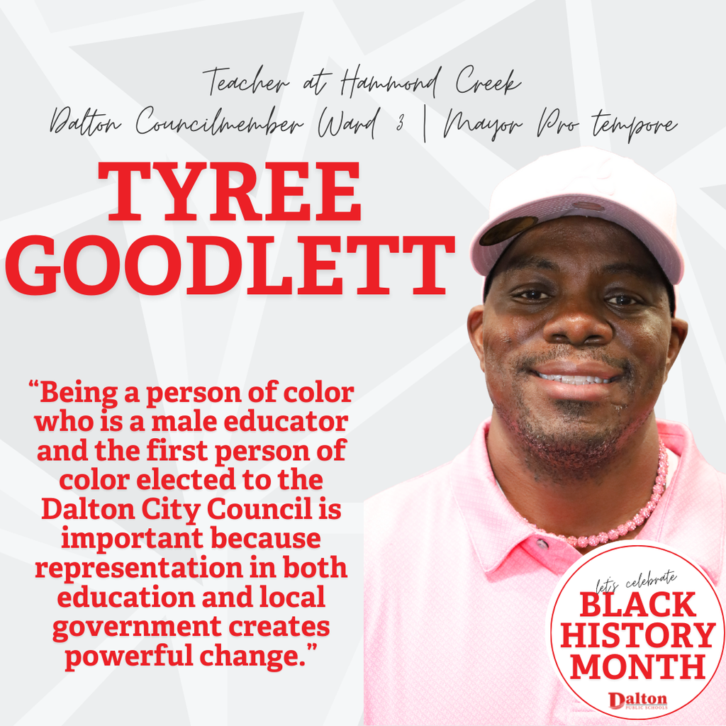 Dalton Public Schools Celebrates Black History Month: Spotlight on Tyree Goodlett