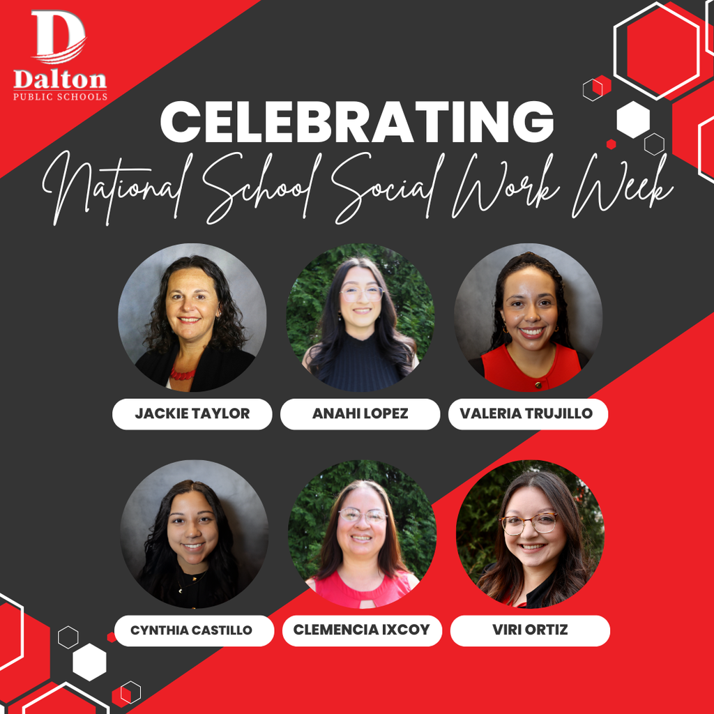 Dalton Public Schools is proud to celebrate National School Social Work Week from March 1-7! Our incredible team of school social workers dedicates their time, heart, and expertise to supporting our students and families. Their work makes a lasting impact, ensuring students have the resources and encouragement they need to thrive. Join us in recognizing and appreciating these amazing professionals!