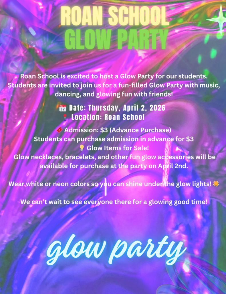 "Event flyer for the 'Roan School Glow Party' featuring a vibrant, abstract background of swirling neon pink, purple, and green. The text announces a party for students on Thursday, April 2, 2026, at Roan School. Admission is $3 for advance purchase. The flyer mentions that music, dancing, and glow accessories like necklaces and bracelets will be available for purchase at the event. Attendees are encouraged to wear white or neon colors to shine under the glow lights."