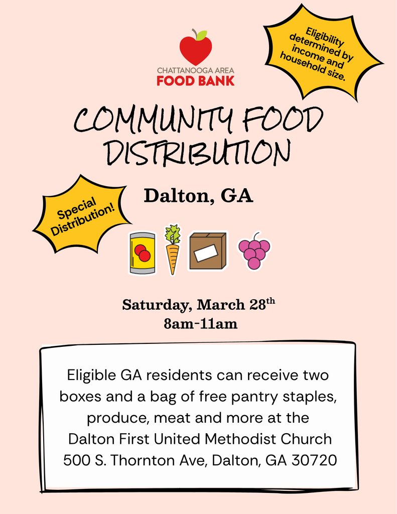 Community Food Distribution. Dalton, GA. Saturday, <arch 28, 2026. Eligible GA residents can receive two boxes and a bag of free pantry staples, produce, meat, and more at the Dalton First United Methodist Church at 500 S. Thornton Ave, Dalton, GA 30720