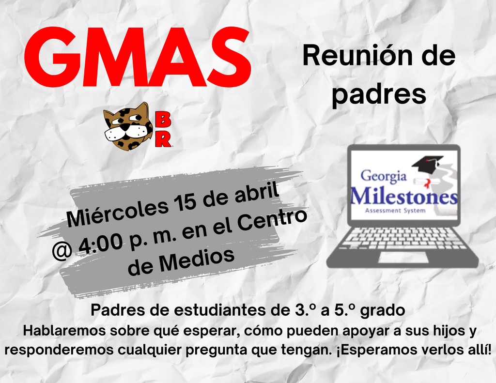 Reunión de Padres sobre el GMAS Miércoles, 15 de abril de 2026 4:00 p. m. en el Centro de Medios Padres de 3.º a 5.º grado: revisaremos qué pueden esperar, cómo pueden apoyar a su hijo(a) y responderemos cualquier pregunta que puedan tener. ¡Esperamos verlos allí!