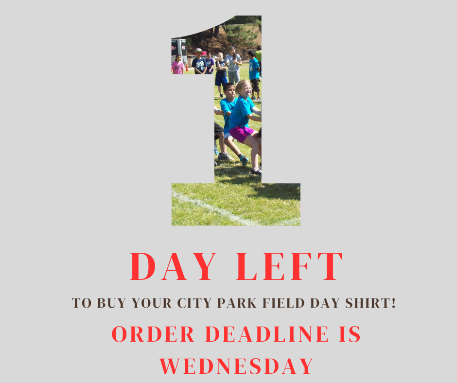 Field Day T-shirt Order Deadline GRAPHIC 