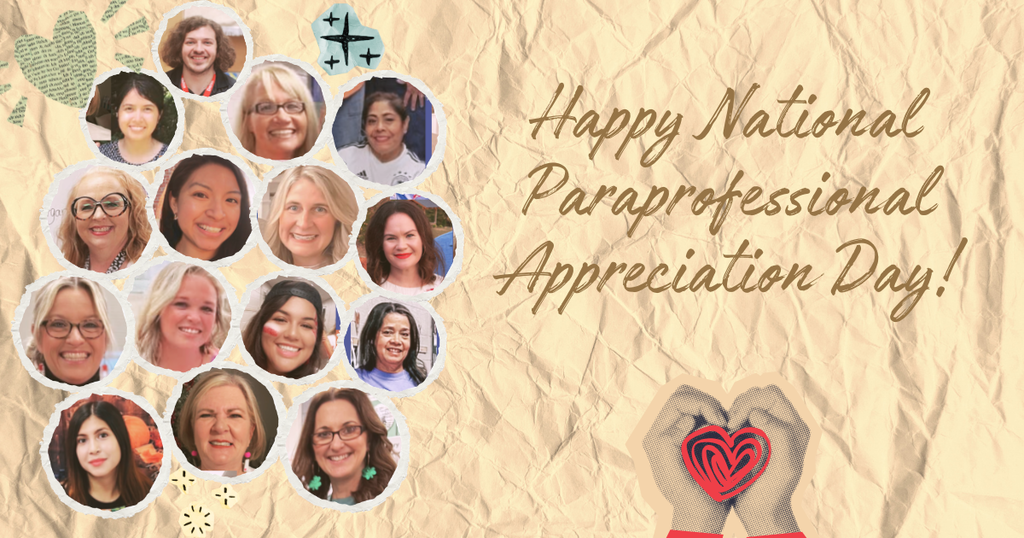Happy National Paraprofessional Appreciation Day!