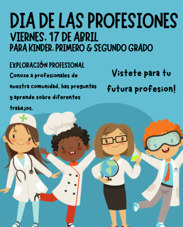 Un gráfico que muestra las palabras «Día de las Profesiones», viernes 17 de abril, para kínder, primer y segundo grado, con imágenes de niños vestidos para su futura profesión.