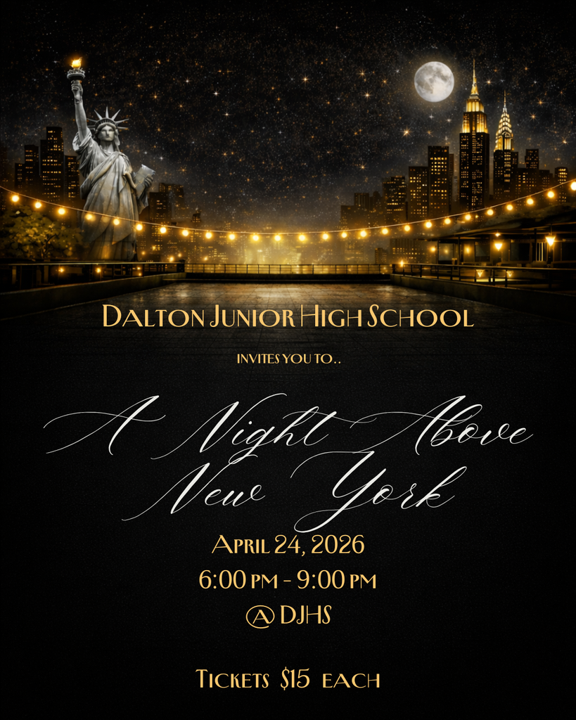 Dalton Junior High School Dance Information April 24 6-9 pm