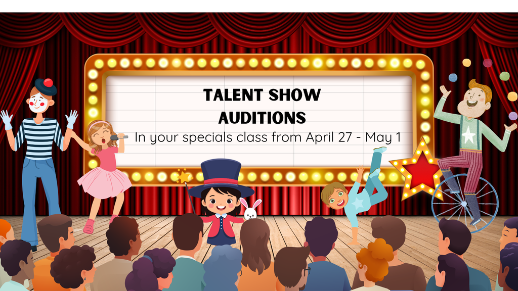 Talent Show Auditions flyer for April 27 - May 1 during specials