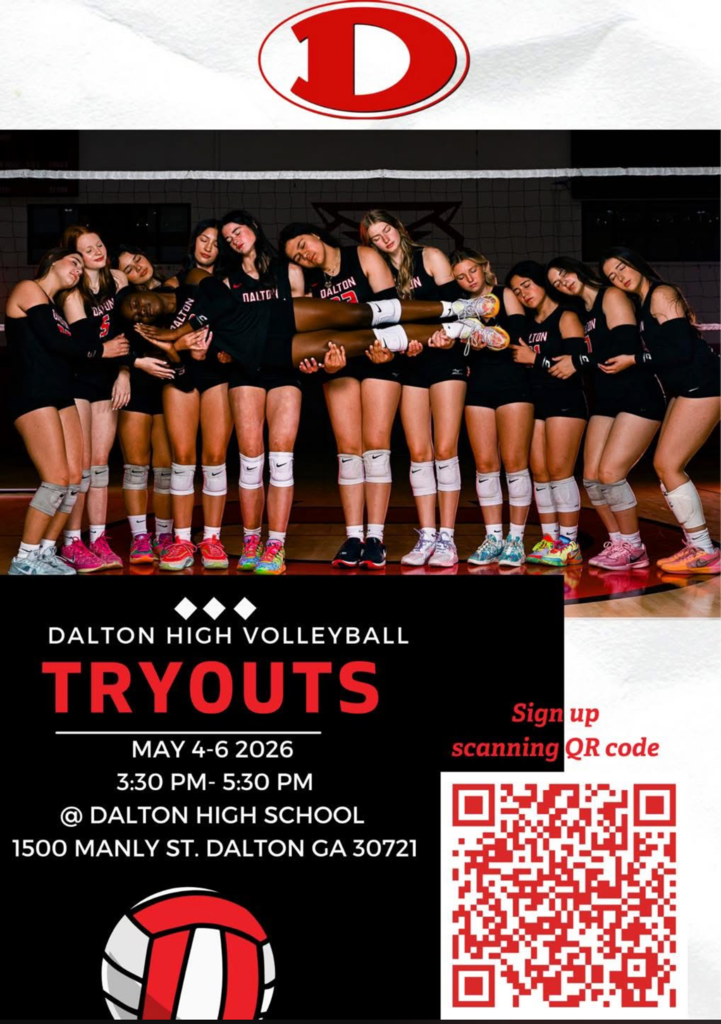 Dalton High School Volleyball Tryouts May 4-6, 2026 3:30 pm-5:30 pm @Dalton High School 1500 Manly St Dalton GA 30721 Sign up by scanning QR code