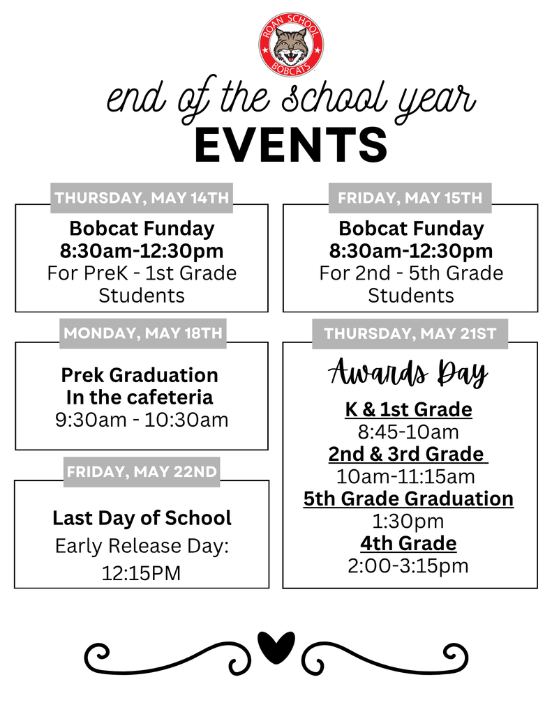 A graphic that shows dates and time for end of the year events at Roan School.