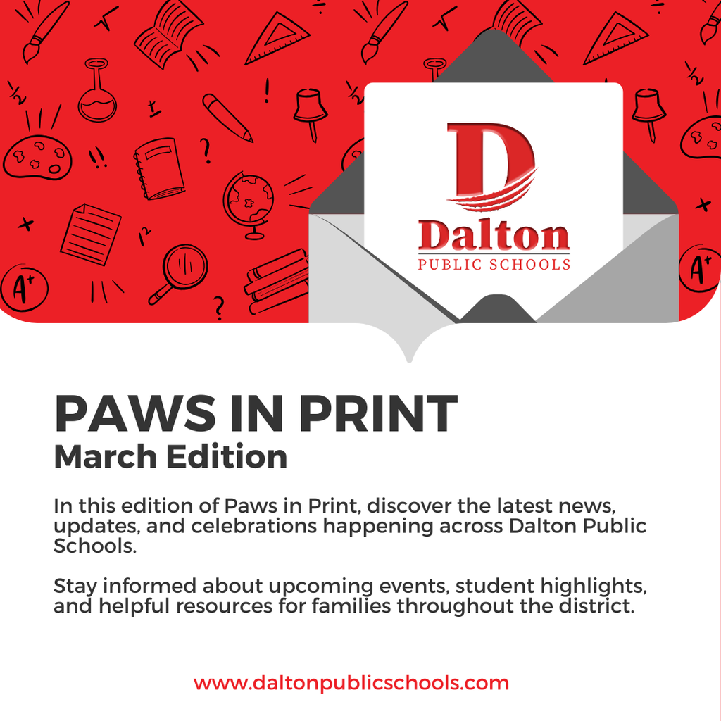 A red and gray Dalton Public Schools graphic promotes “Paws in Print – October Edition.” The design features an envelope with the Dalton logo and school-themed icons in the background. Text invites viewers to discover district news, updates, celebrations, upcoming events, student highlights, and resources, with a link to www.daltonpublicschools.com.