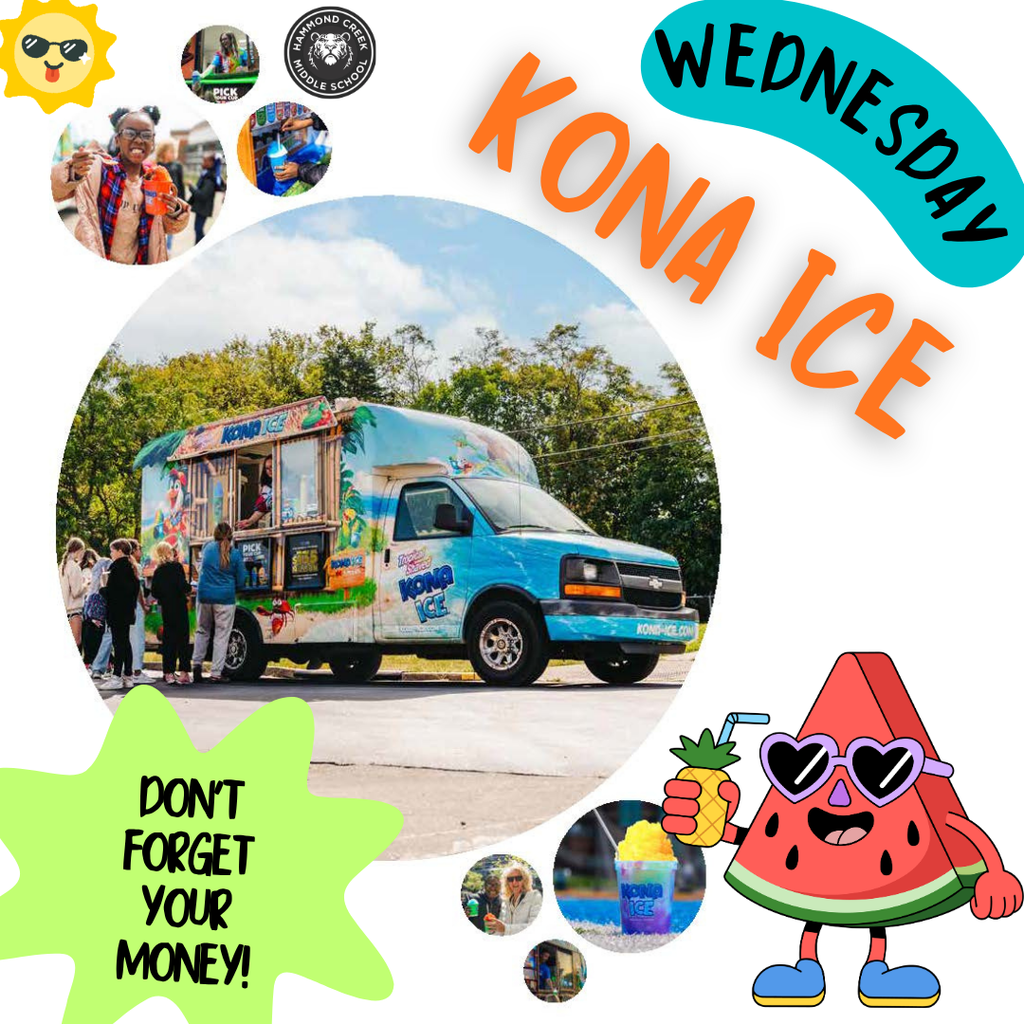 Graphic promoting Kona Ice on Wednesday. A photo shows a Kona Ice truck serving students outside. Text reads “Kona Ice” and “Don’t forget your money!” Decorative elements include small photos of students, a smiling watermelon cartoon, and a sun icon.