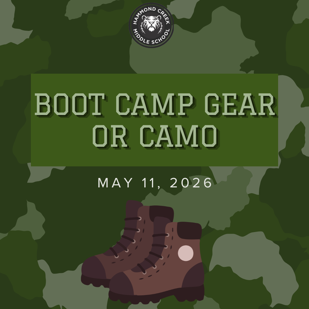 Graphic promoting a dress-up day at Hammond Creek Middle School. Text reads “Boot Camp Gear or Camo” with the date “May 11, 2026.” The background has a camouflage pattern with an illustration of a pair of boots.