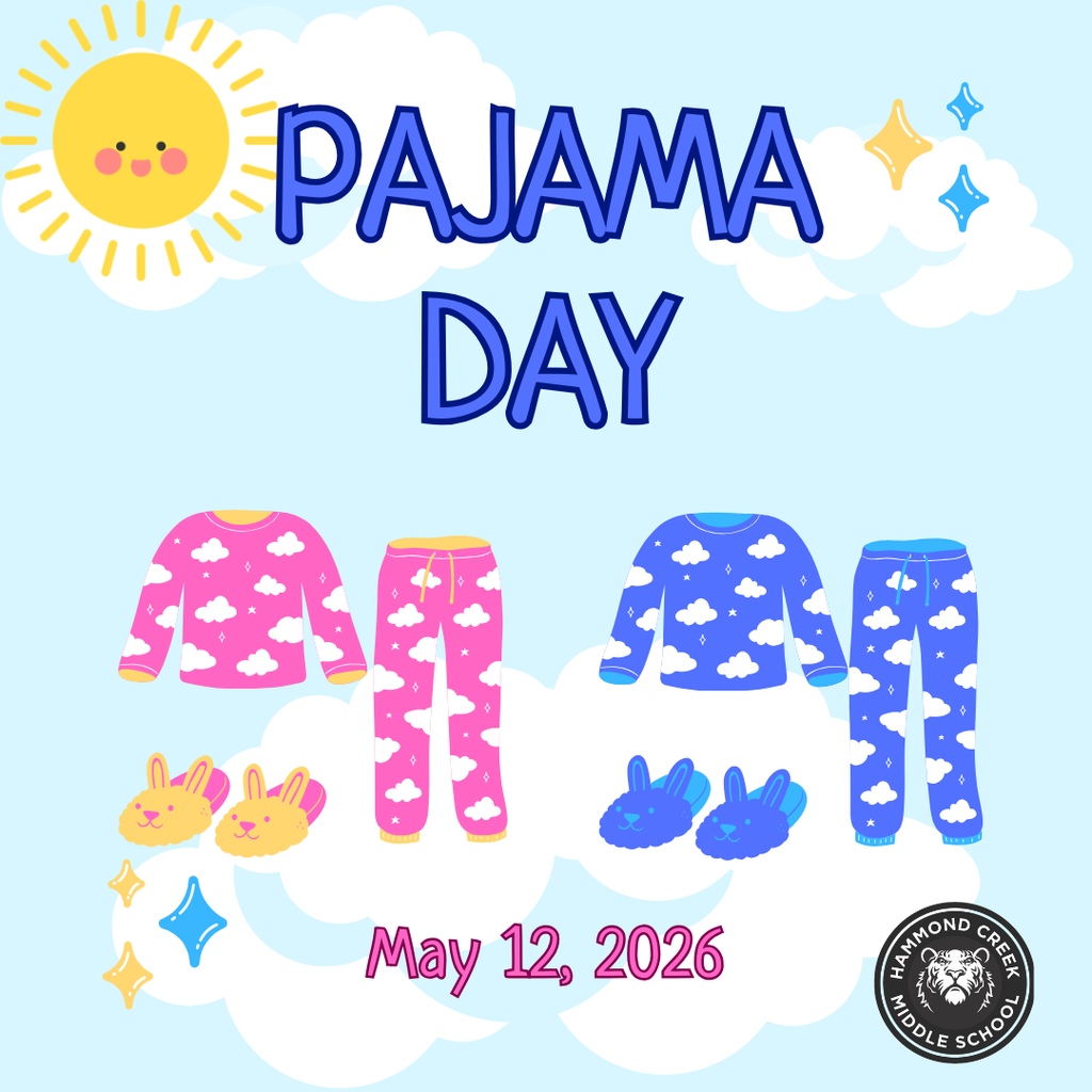 Graphic promoting a dress-up day at Hammond Creek Middle School. Text reads “Pajama Day” with the date “May 12, 2026.” The design includes illustrations of pajamas and slippers with a smiling sun and cloud background.