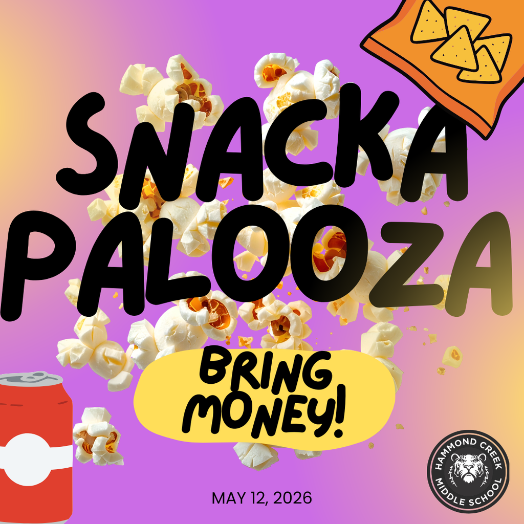 Graphic promoting “Snackapalooza.” Text reads “Snackapalooza – Bring Money!” with the date “May 12, 2026.” The background features popcorn, chips, and a drink can.