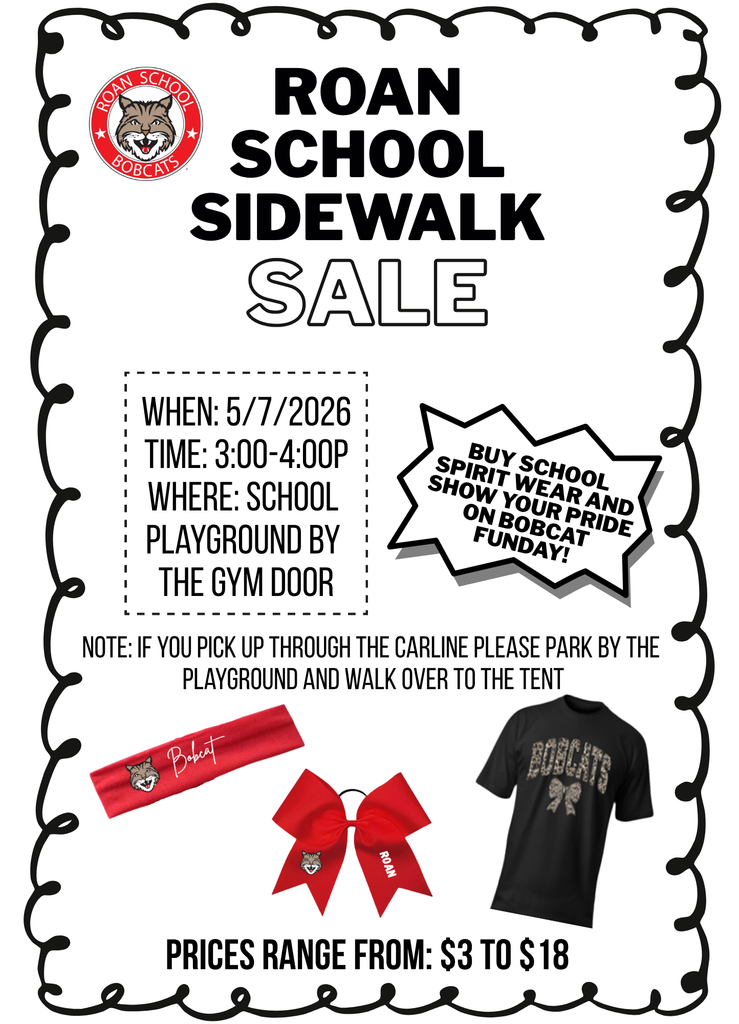 Flyer for a “Roan School Sidewalk Sale” featuring the Roan School Bobcats logo. Event details: May 7, 2026, from 3:00–4:00 PM, located at the school playground by the gym door. A note says that if picking up through the carline, park by the playground and walk to the tent. A callout encourages buying school spirit wear to show Bobcat pride on “Bobcat Funday.” Images show a red headband, a red bow, and a black “Bobcats” T-shirt. Prices range from $3 to $18.
