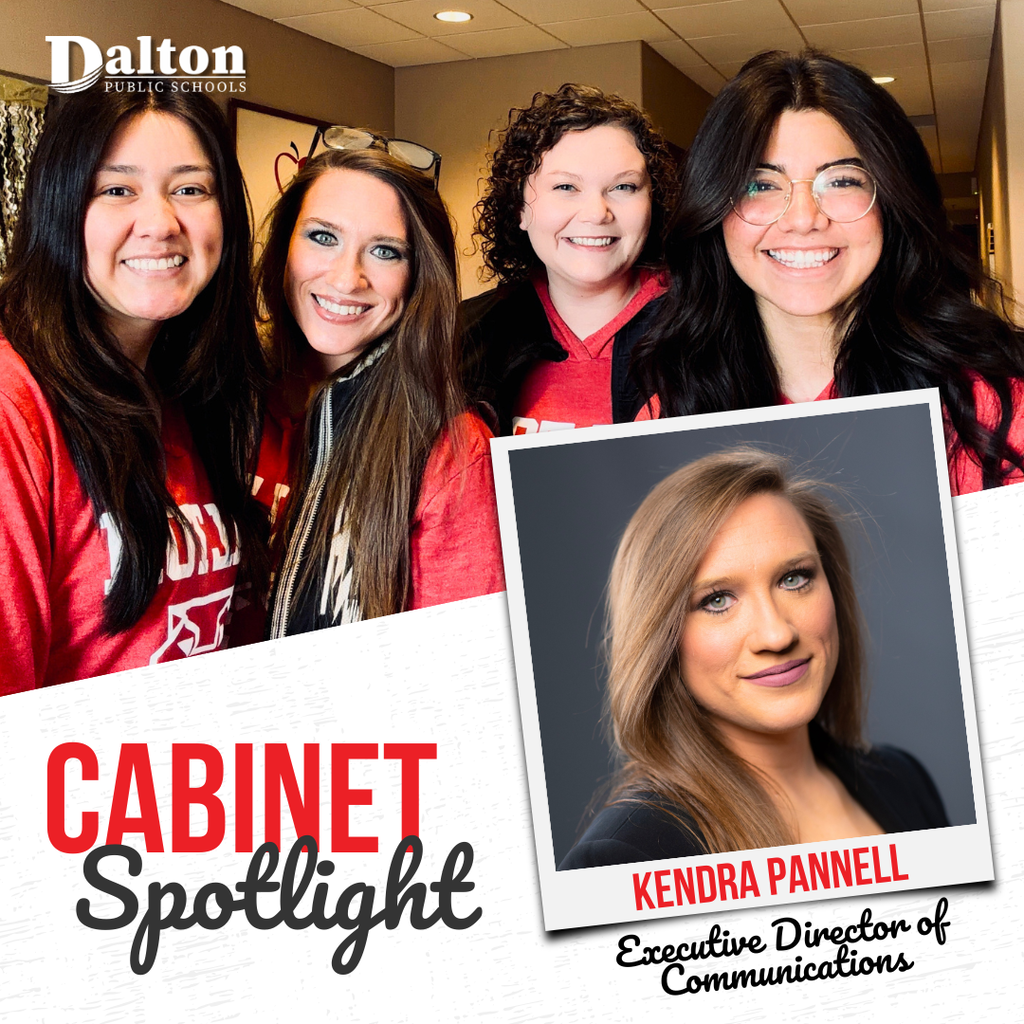 A āCabinet Spotlightā graphic from Dalton Public Schools features Kendra Pannell, Executive Director of Communications. The design includes a large portrait of Kendra in the lower right corner and a candid photo of her smiling alongside three coworkers wearing red Dalton apparel in the background. The Dalton Public Schools logo appears in the top left, with āCabinet Spotlightā displayed prominently in bold red and black lettering.