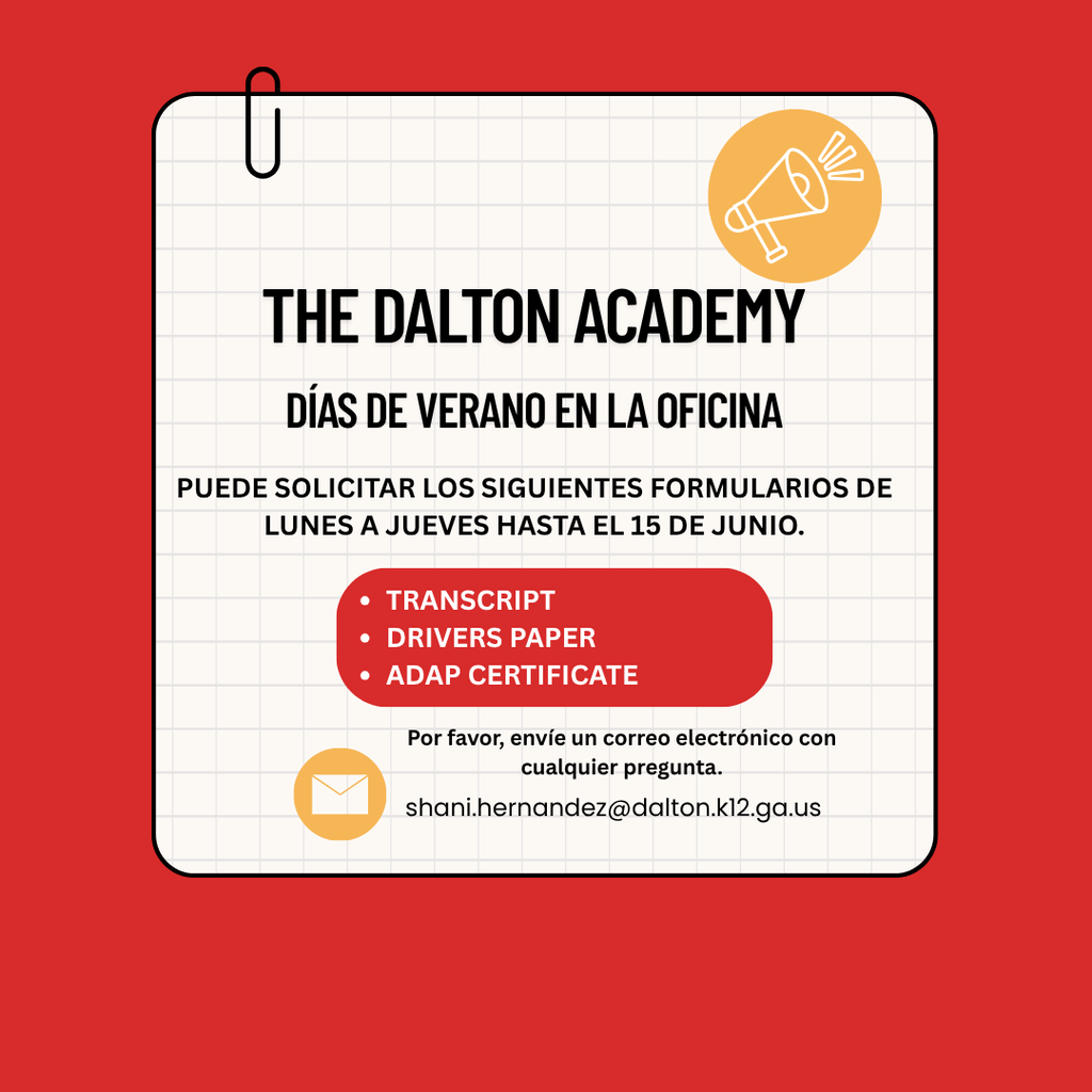 Graphic with a red background and a large white grid-paper style note in the center outlined in black. At the top, bold black text reads “THE DALTON ACADEMY” followed by “FRONT OFFICE SUMMER DAYS.” Additional text states: “You may request the following forms Monday through Thursday until June 15.”