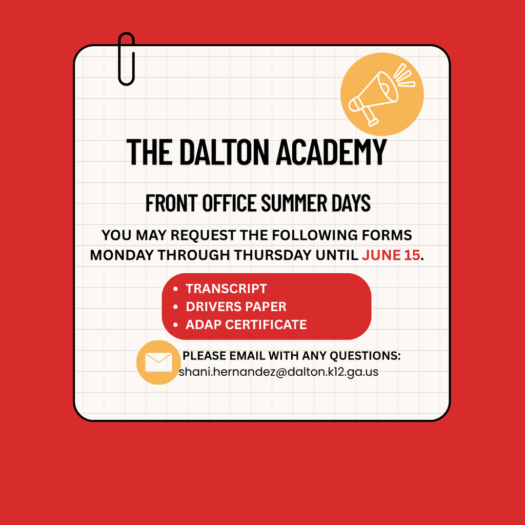 Graphic with a red background and a large white grid-paper style note in the center outlined in black. At the top, bold black text reads “THE DALTON ACADEMY” followed by “FRONT OFFICE SUMMER DAYS.” Additional text states: “You may request the following forms Monday through Thursday until June 15.”