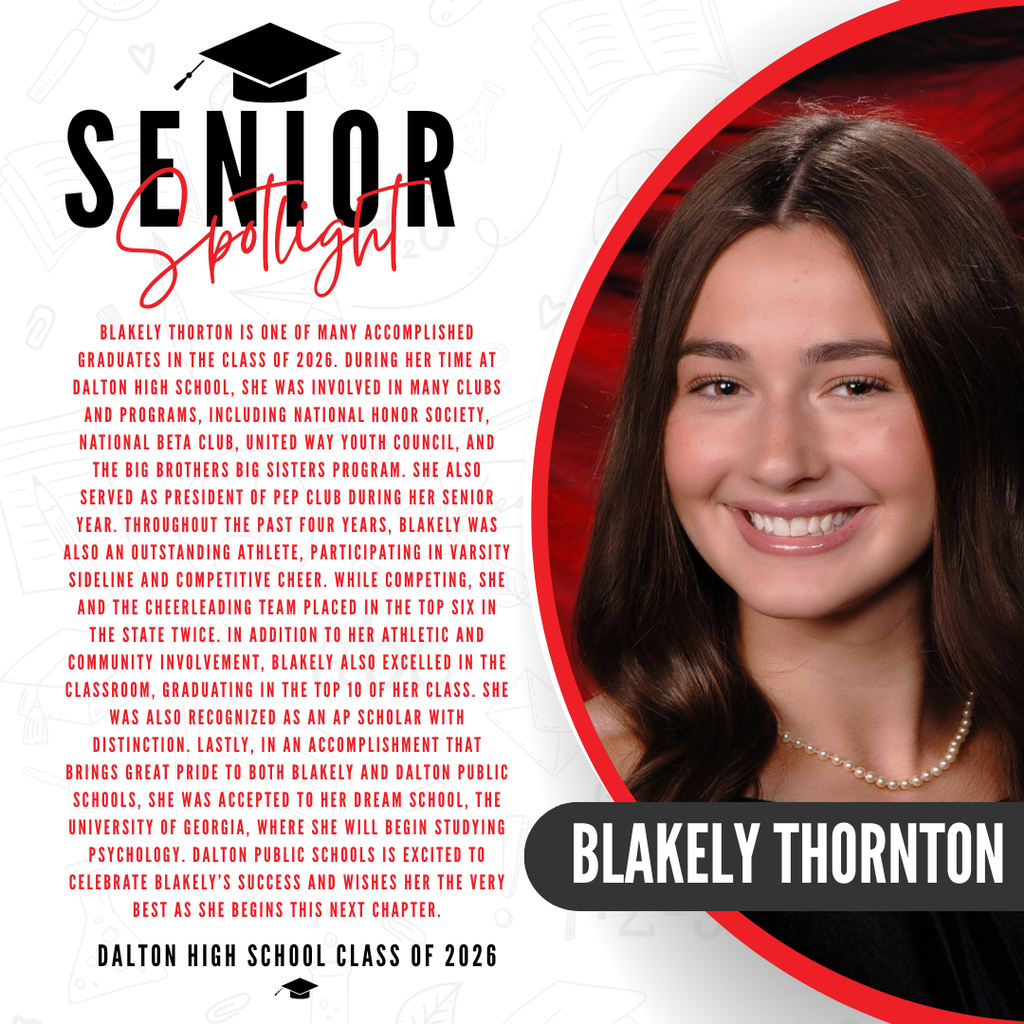 A commemorative graphic celebrating Blakely Thornton, a graduate of the Dalton High School Class of 2026. The right side features a portrait photo of Blakely wearing a pearl necklace. The left side displays red text detailing her accomplishments, highlighting her as an outstanding varsity sideline and competitive cheerleader whose team placed in the state top six twice. It notes she excelled in the classroom, graduating in the top 10 of her class, and was recognized as an AP Scholar with Distinction. The text concludes by celebrating her acceptance into her dream school, the University of Georgia, where she will study psychology.