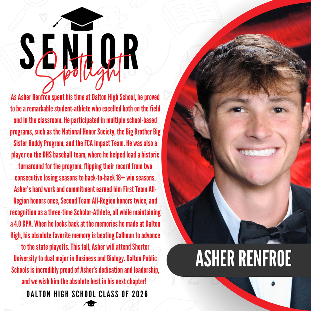 A senior spotlight graphic for Asher Renfroe from the Dalton High School Class of 2026. On the right side, a portrait photo shows the lower half of his face, wearing a formal black tuxedo and a black bow tie against a red background, with his name "ASHER RENFROE" displayed in bold white text inside a black banner. On the left side, red text details his accomplishments on the baseball team, noting that he helped flip their record to back-to-back 18+ win seasons. It highlights that his commitment earned him First Team All-Region honors once, Second Team All-Region honors twice, and recognition as a three-time Scholar-Athlete, all while maintaining a 4.0 GPA. His favorite memory is listed as beating Calhoun to advance to the state playoffs. The text states that this fall, Asher will attend Shorter University to dual major in Business and Biology, concluding with a proud congratulatory message from Dalton Public Schools.