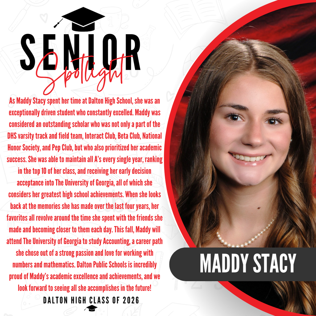A senior spotlight graphic for Maddy Stacy from the Dalton High School Class of 2026. On the right side, a portrait photo shows her from the shoulders up, wearing a classic pearl necklace against a red background, with her name "MADDY STACY" written in bold white letters inside a black banner. On the left side, red text details her high school achievements, including ranking in the top 10 of her class and receiving early decision acceptance into The University of Georgia. It notes that her favorite memories revolve around the time spent with her friends and becoming closer to them each day. This fall, Maddy will attend The University of Georgia to study Accounting, a career path chosen out of a strong passion and love for working with numbers and mathematics. The graphic concludes with a proud message from Dalton Public Schools celebrating her academic excellence and achievements.