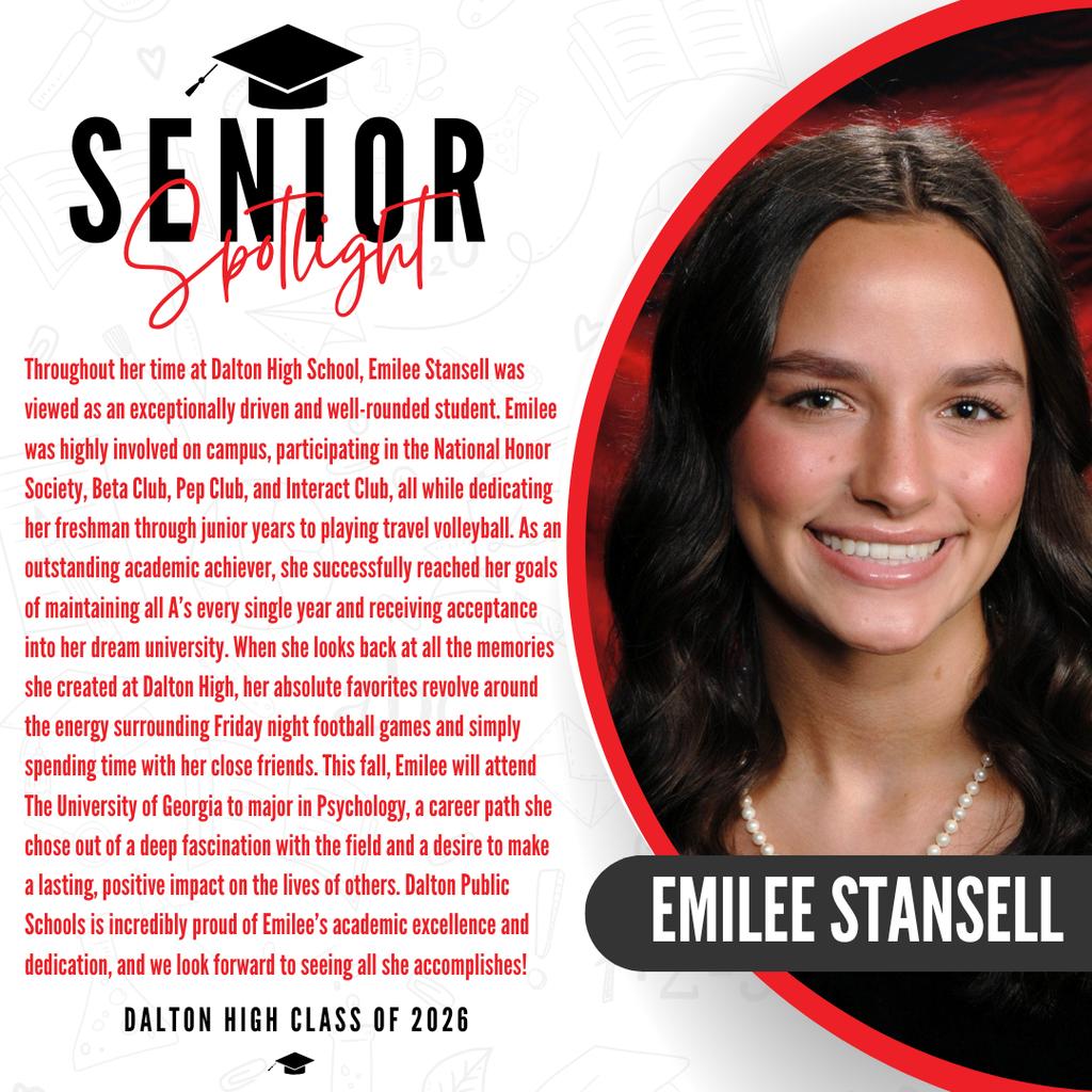 A senior spotlight graphic for Emilee Stansell from the Dalton High School Class of 2026. On the right side, a portrait photo shows her smiling and wearing a classic pearl necklace against a red background, with her name "EMILEE STANSELL" displayed in bold white text inside a black banner. On the left side, red text details her high school achievements, noting her dedication from her freshman through junior years to playing travel volleyball. As an outstanding academic achiever, she successfully reached her goals of maintaining all A's every single year and receiving acceptance into her dream university. When she looks back at all the memories she created at Dalton High, her absolute favorites revolve around the energy surrounding Friday night football games and simply spending time with her close friends. This fall, Emilee will attend The University of Georgia to major in Psychology, a career path she chose out of a deep fascination with the field and a desire to make a lasting, positive impact on the lives of others. The graphic concludes with a proud message from Dalton Public Schools celebrating her academic excellence and dedication.