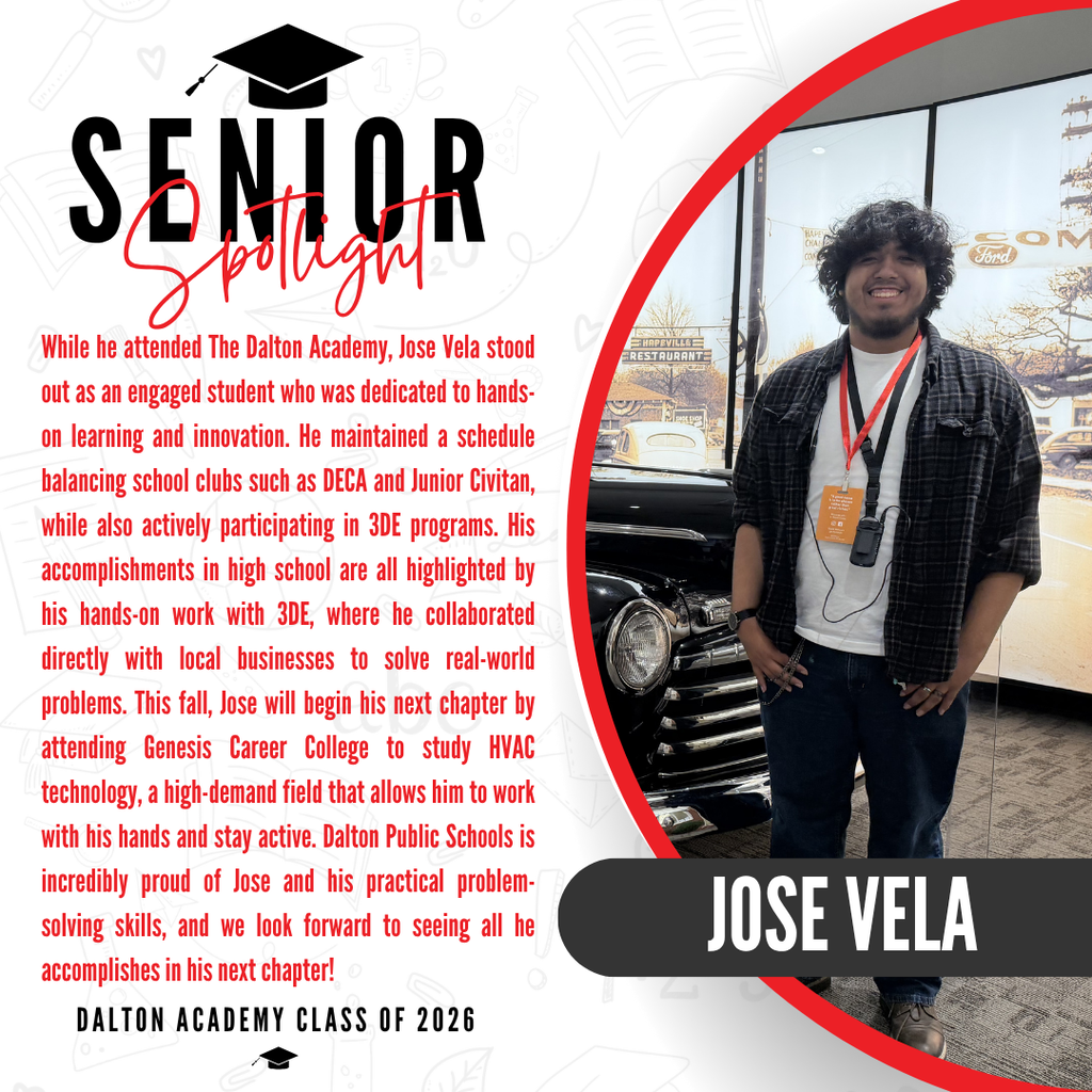 A senior spotlight graphic for Jose Vela from The Dalton Academy Class of 2026. On the right side, a portrait photo shows him wearing a plaid button-up shirt over a white t-shirt, standing next to a classic car, with his name "JOSE VELA" displayed in bold white letters inside a black banner. On the left side, red text highlights his achievements in high school, focusing on his hands-on work with 3DE, where he collaborated directly with local businesses to solve real-world problems. This fall, Jose will begin his next chapter by attending Genesis Career College to study HVAC technology, a high-demand field that allows him to work with his hands and stay active. The graphic concludes with a proud message from Dalton Public Schools celebrating Jose and his practical problem-solving skills, noting that they look forward to seeing all he accomplishes in his next chapter.
