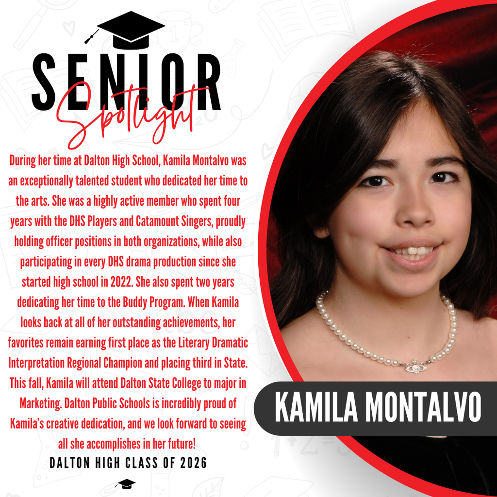 A senior spotlight graphic for Kamila Montalvo from the Dalton High School Class of 2026. On the right side, a portrait photo shows the lower half of her face, featuring her wearing a classic pearl necklace with a small planet charm against a red background, with her name "KAMILA MONTALVO" written in bold white letters inside a black banner. On the left side, red text details her achievements, noting that she was an exceptionally talented student who dedicated four years to the DHS Players and Catamount Singers, holding officer positions in both, while participating in every DHS drama production since starting high school in 2022. She also spent two years dedicating her time to the Buddy Program. When Kamila looks back at all of her outstanding achievements, her favorites remain earning first place as the Literary Dramatic Interpretation Regional Champion and placing third in State. This fall, Kamila will attend Dalton State College to major in Marketing. The graphic concludes with a proud message from Dalton Public Schools celebrating her creative dedication and looking forward to seeing all she accomplishes in her future.