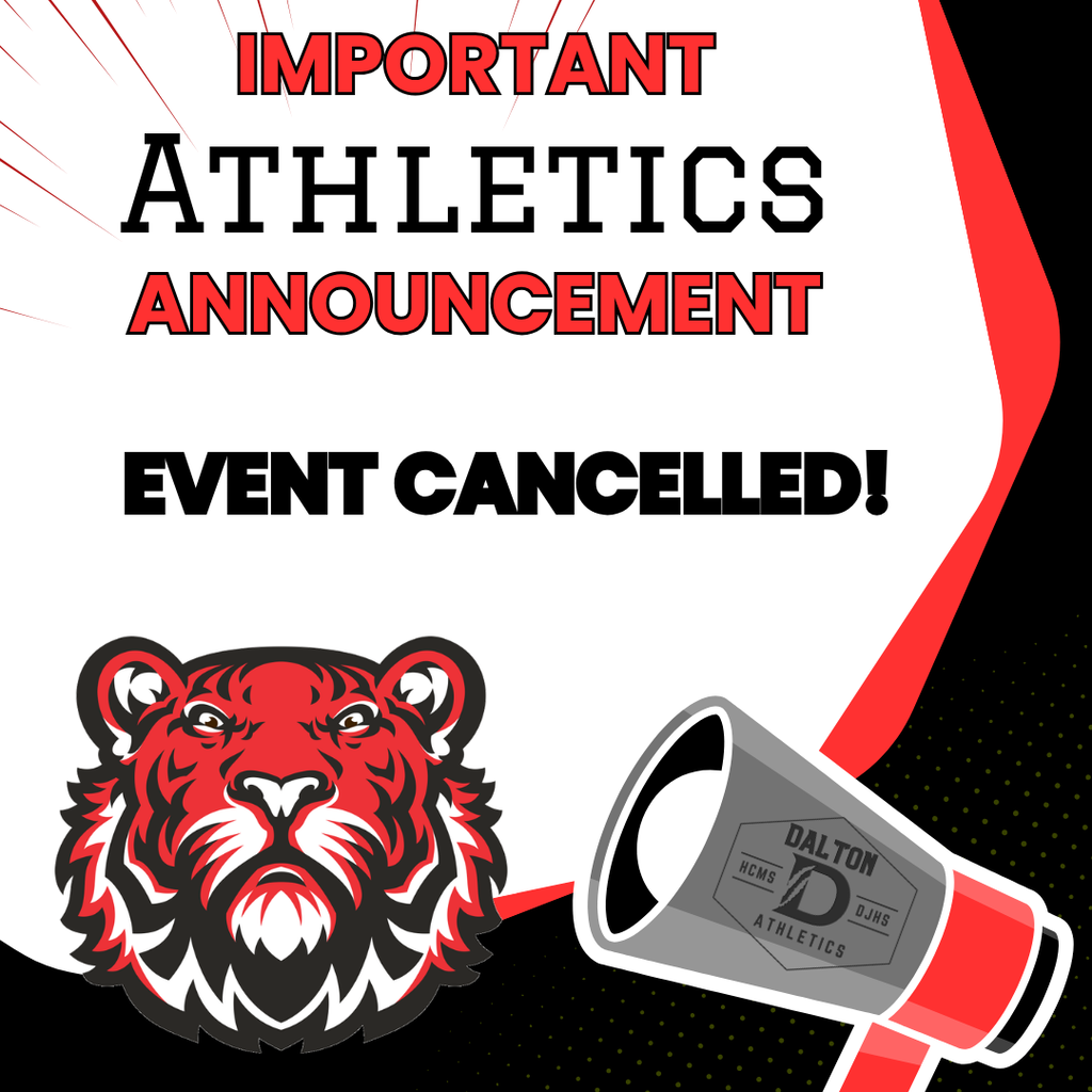 Athletics announcement: Event canceled. Graphic features a tiger mascot and megaphone with Dalton Athletics branding.
