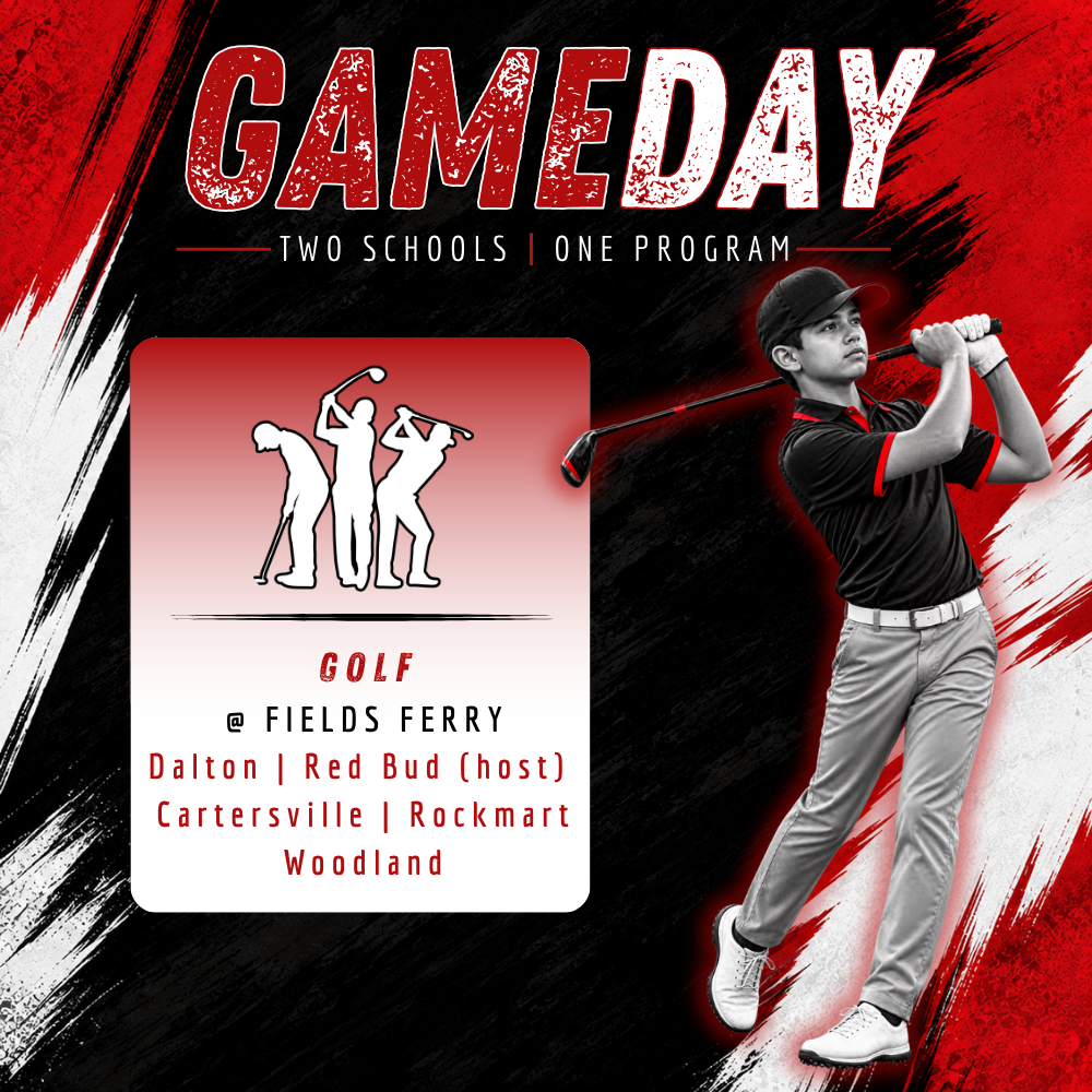 Game Day graphic for Dalton Middle Athletics, “Two Schools | One Program,” in red, black, and white. A middle school golfer is pictured completing a swing. Golf match at Fields Ferry featuring Dalton, Red Bud (host), Cartersville, Rockmart, and Woodland.