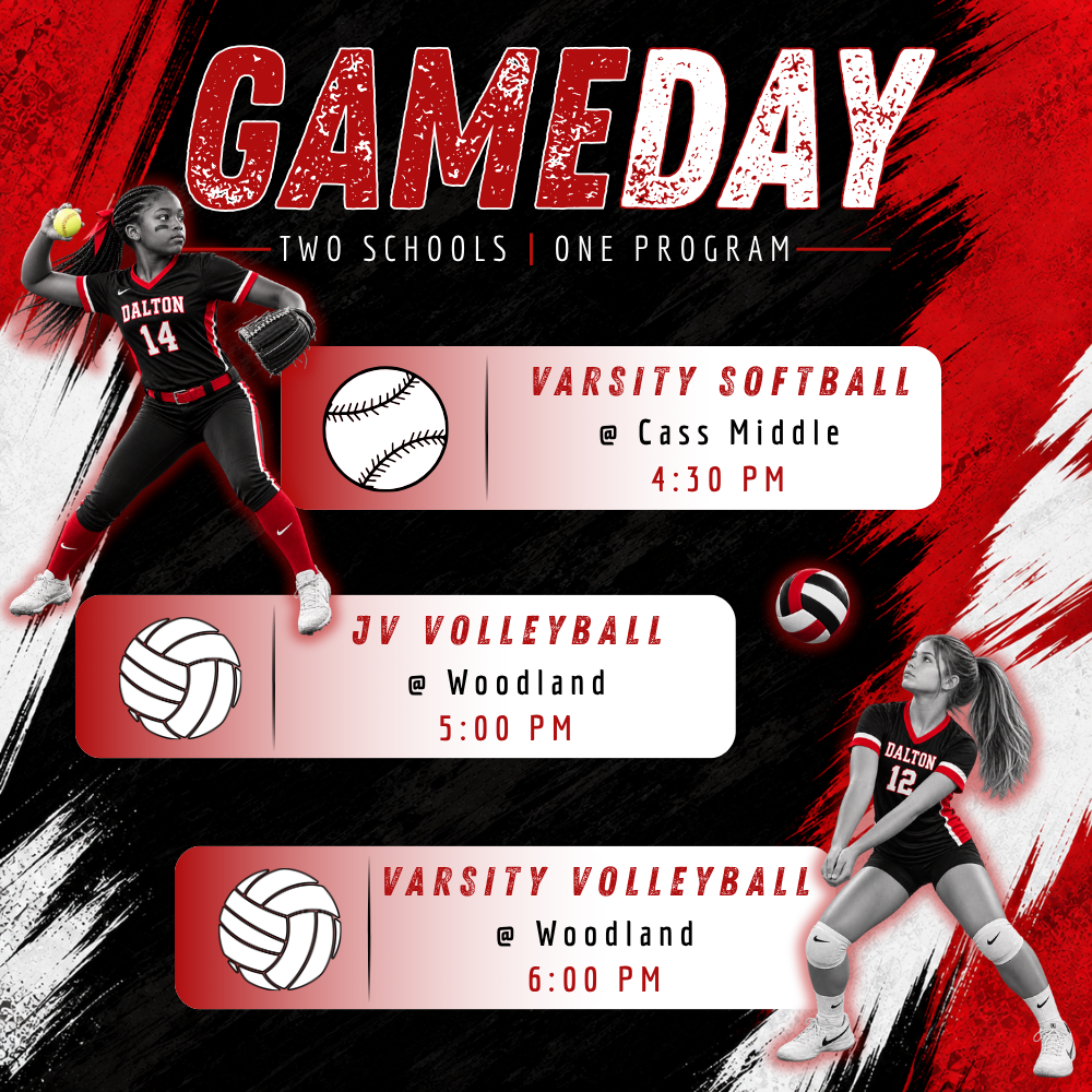 Game Day graphic for Dalton Middle Athletics, “Two Schools | One Program,” in red, black, and white. A softball player appears on the left and a volleyball player on the right. Monday's events: Varsity Softball at Cass Middle at 4:30 p.m.; JV Volleyball at Woodland at 5:00 p.m.; Varsity Volleyball at Woodland at 6:00 p.m. Decorative softball and volleyball graphics accompany the event listings.