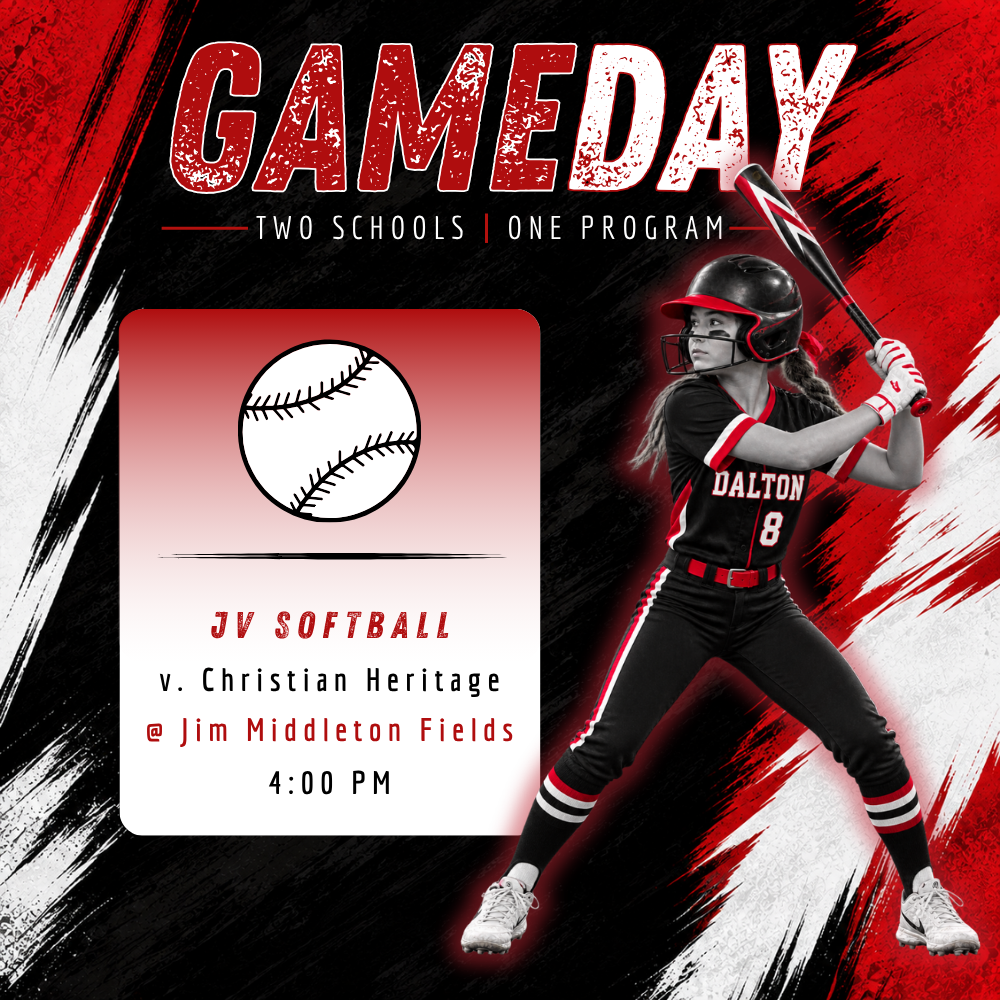 Game Day graphic for Dalton Middle Athletics, “Two Schools | One Program,” in red, black, and white. A middle school softball player wearing a Dalton uniform is pictured holding a bat. JV Softball plays Christian Heritage at Jim Middleton Fields at 4:00 p.m.