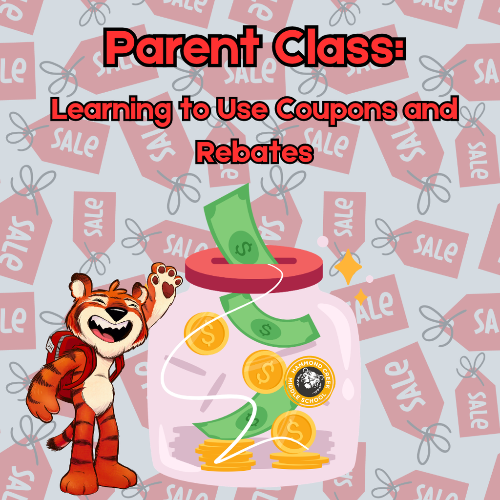 Promotional graphic for a parent class titled "Learning to Use Coupons and Rebates." The design features a background filled with coupon-style sale tags. In the center is a jar containing paper money and gold coins, with additional coins around the jar. A Hammond Creek Middle School tiger mascot stands beside the jar. The graphic promotes a class focused on using coupons and rebate programs to save money.