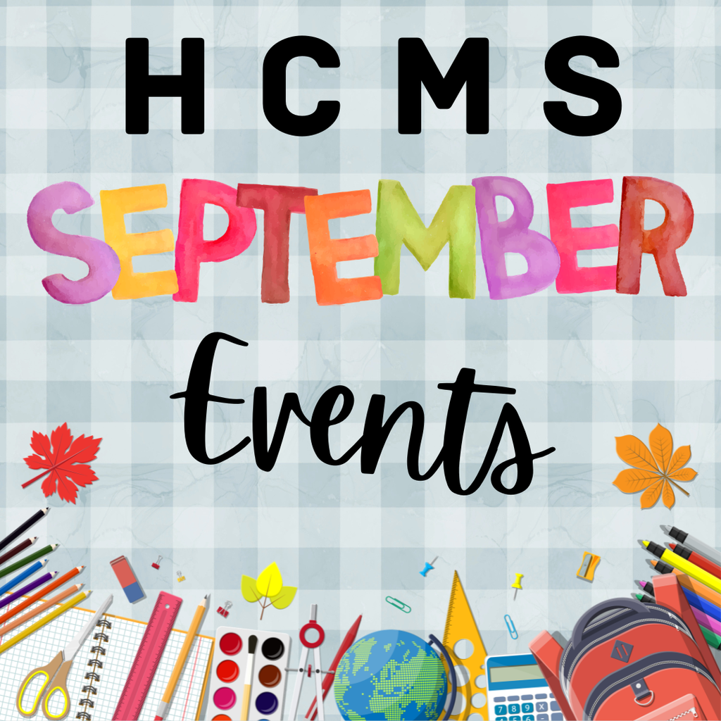 Graphic titled "HCMS September Events." The design features a light blue plaid background with the words "HCMS September Events" centered on the page. The word "September" appears in colorful letters. School-themed items decorate the bottom of the graphic, including pencils, scissors, rulers, a notebook, paint palette, calculator, globe, backpack, and other classroom supplies. Small autumn leaves appear on both sides of the graphic, highlighting the fall season. No specific event details are listed on the graphic.