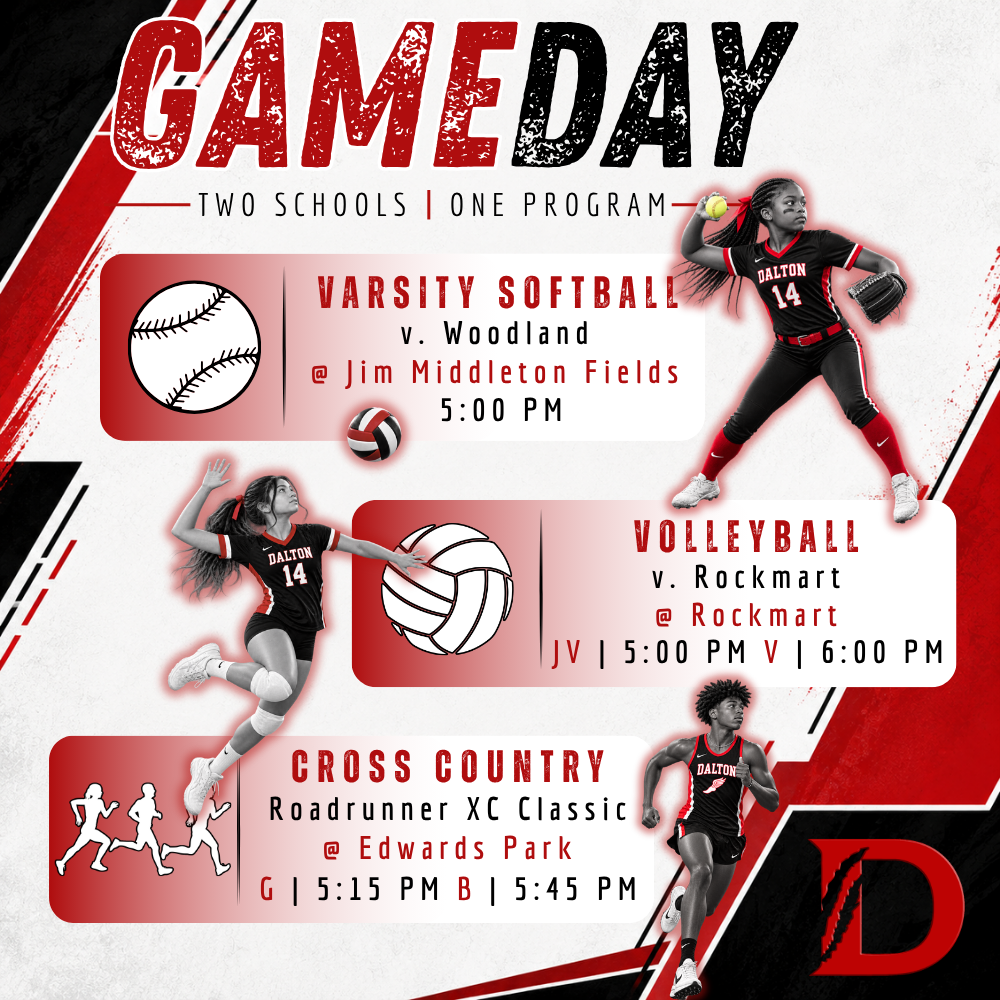 Game Day graphic for Dalton Middle Athletics, “Two Schools | One Program,” in red, black, and white. Student-athletes representing softball, volleyball, and cross country are pictured. Varsity Softball hosts Woodland at Jim Middleton Fields at 5:00 p.m. Volleyball travels to Rockmart, with JV at 5:00 p.m. and Varsity at 6:00 p.m. Cross Country competes in the Roadrunner XC Classic at Edwards Park, with the girls racing at 5:15 p.m. and boys at 5:45 p.m.