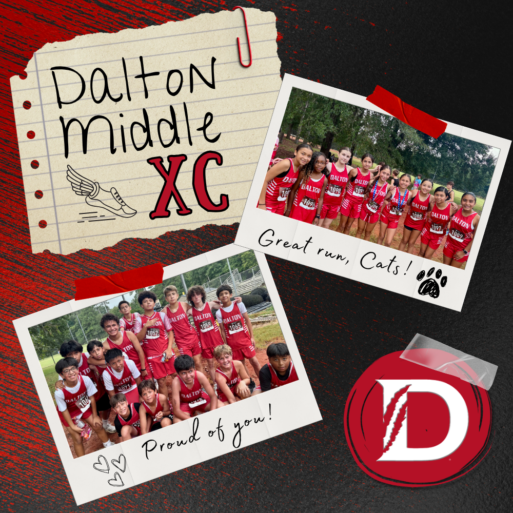Square Dalton Middle XC graphic with a black and red textured background. Two Polaroid-style photos show the girls’ and boys’ cross country teams in red Dalton uniforms after a meet. Text reads “Dalton Middle XC,” “Great run, Cats!” and “Proud of you!” A Dalton “D” logo appears in the lower right.